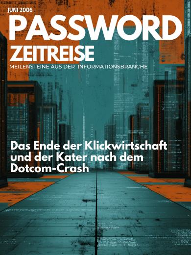 Zwischen Substanz und Überleben: Ein Blick in die digitale Welt nach der New Economy (Juni 2001) - PASSWORD Zeitreise 2001#06