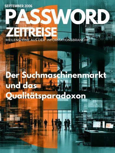 Wie technische Artefakte und Spam die Größenvorstellung digitaler Suchindizes aufblähten - PASSWORD Zeitreise 2006#09